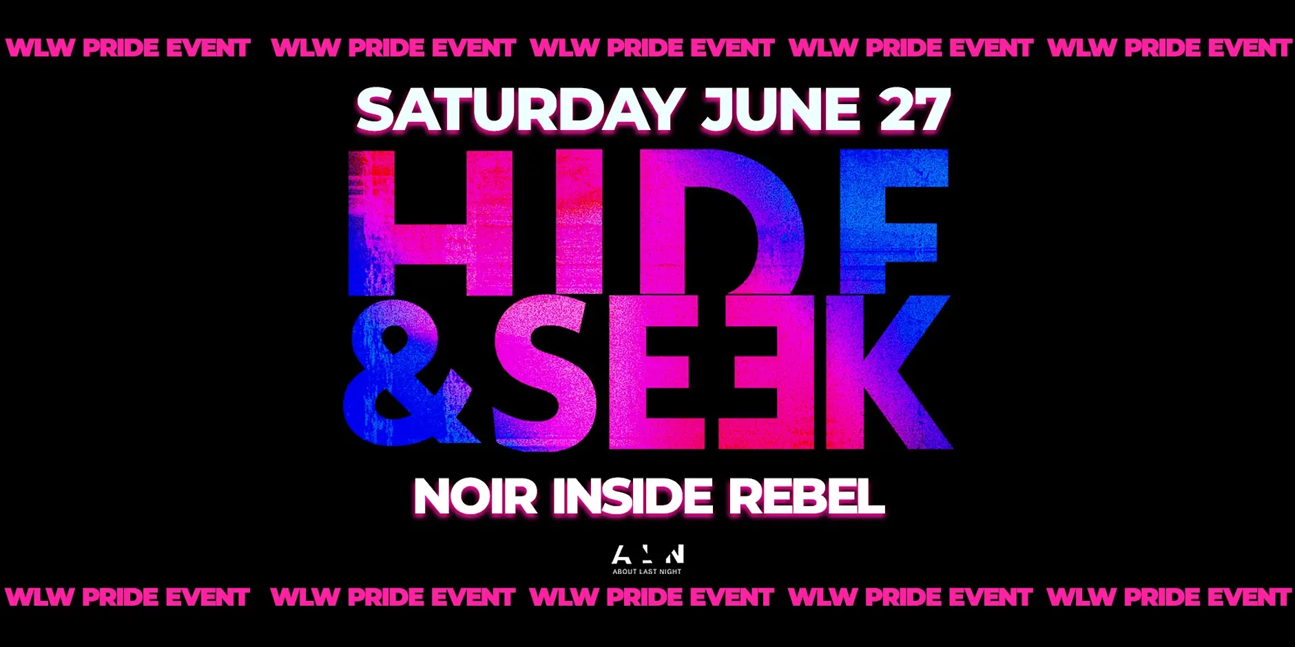 Hide and Seek: LARGEST WLW Sapphic Party - NOIR INSIDE REBEL